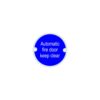 Stainless Steel Circular Sign - Automatic Fire Door Keep Clear 76mm Satin Each
