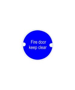 Stainless Steel Circular Sign - Fire Door Keep Clear 76mm Satin Each