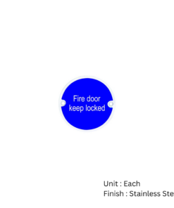 Stainless Steel Circular Sign - Fire Door Keep Locked 76mm Satin Each