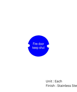 Stainless Steel Circular Sign - Fire Door Keep Shut 76mm Satin Each