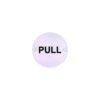 Stainless Steel Circular Sign - Pull 76mm Satin Each