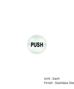 Stainless Steel Circular Sign - Push 76mm Satin Each